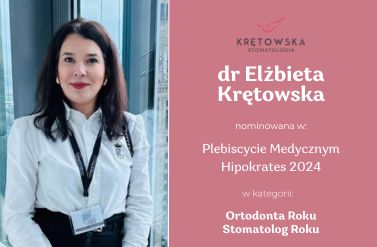 dr Elżbieta Krętowska stomatolog ortodonta nominowana w plebiscycie Hipokrates 2024